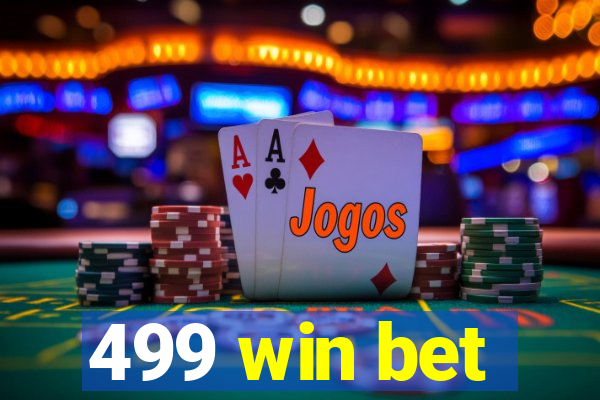 499 win bet