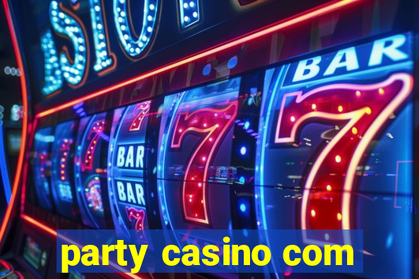 party casino com