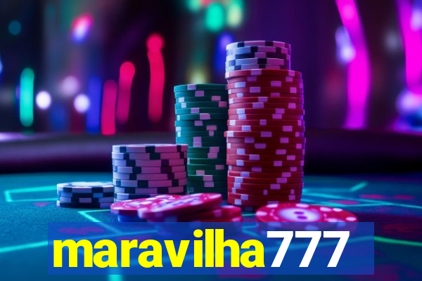 maravilha777