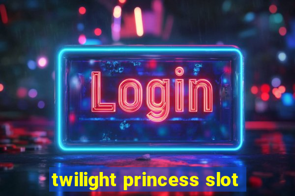 twilight princess slot