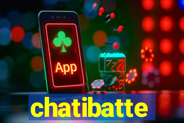 chatibatte