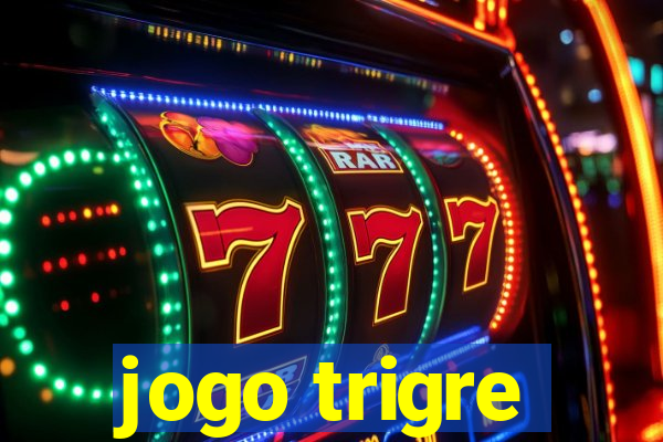 jogo trigre