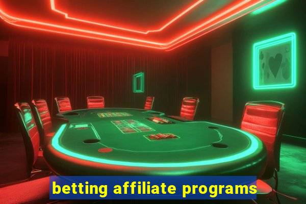 betting affiliate programs