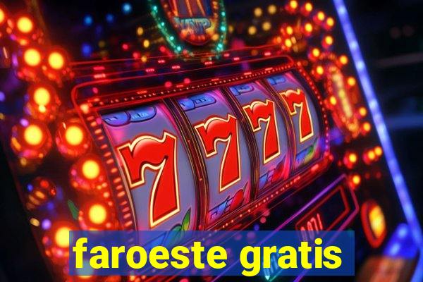 faroeste gratis