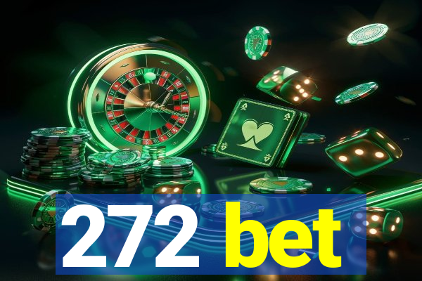 272 bet