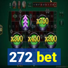 272 bet