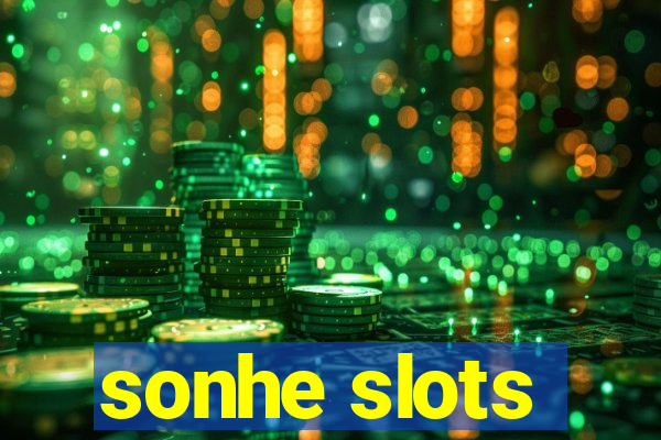 sonhe slots