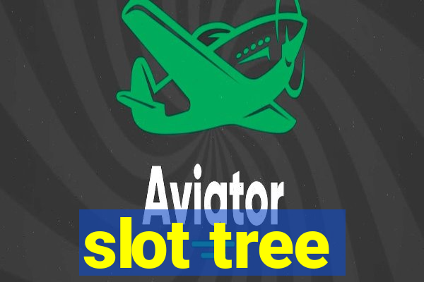 slot tree