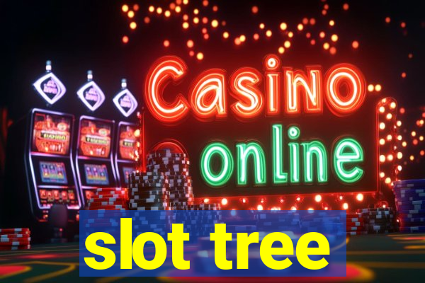 slot tree