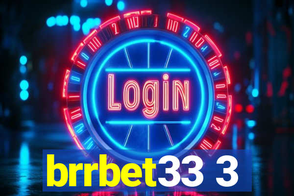 brrbet33 3