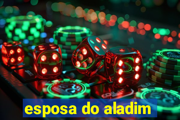 esposa do aladim