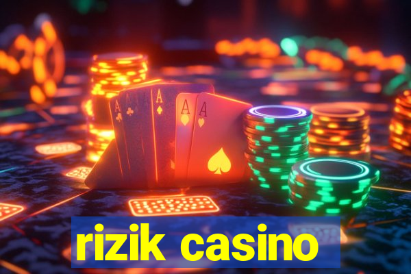 rizik casino