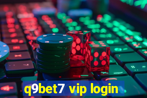 q9bet7 vip login