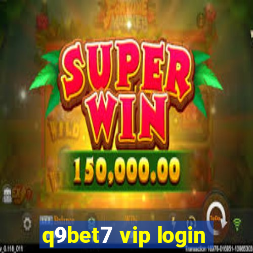 q9bet7 vip login