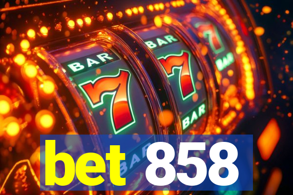 bet 858