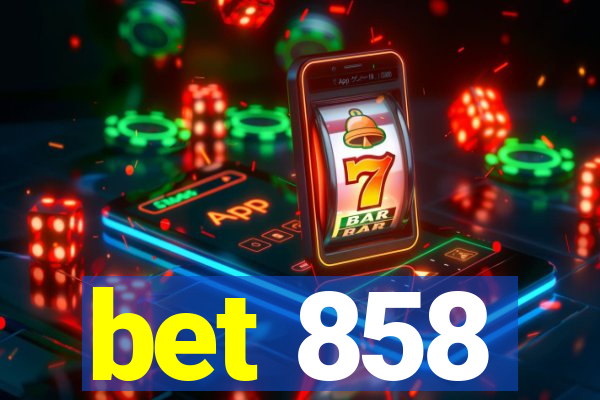 bet 858