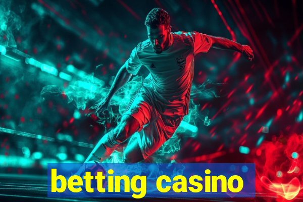 betting casino