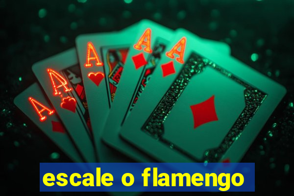 escale o flamengo