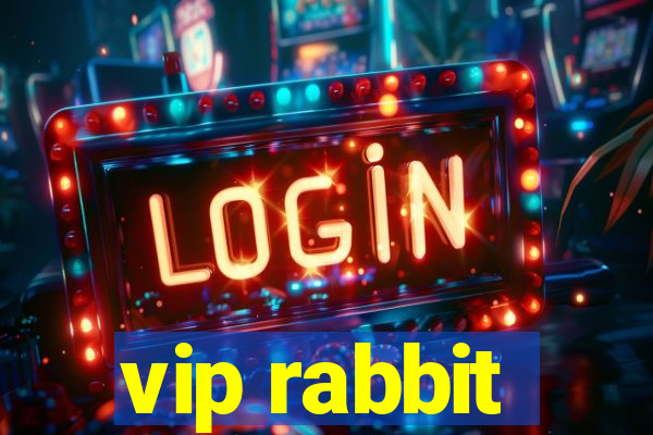 vip rabbit