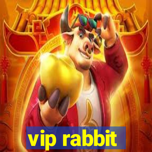 vip rabbit