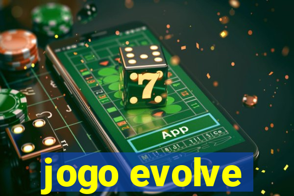 jogo evolve