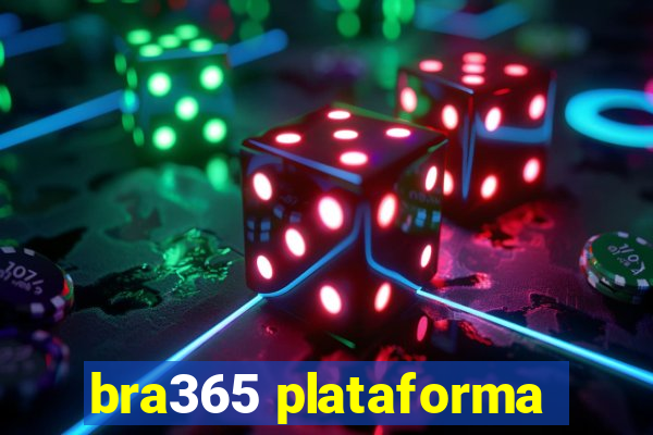 bra365 plataforma