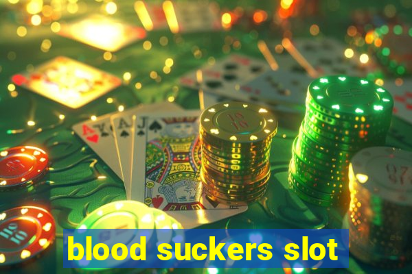 blood suckers slot