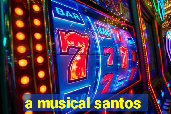 a musical santos