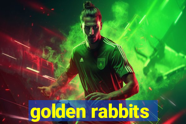 golden rabbits