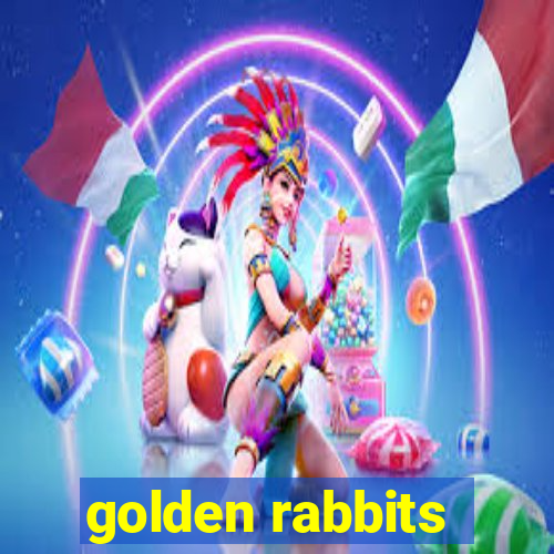 golden rabbits