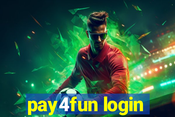 pay4fun login