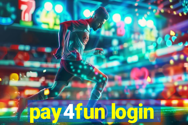 pay4fun login