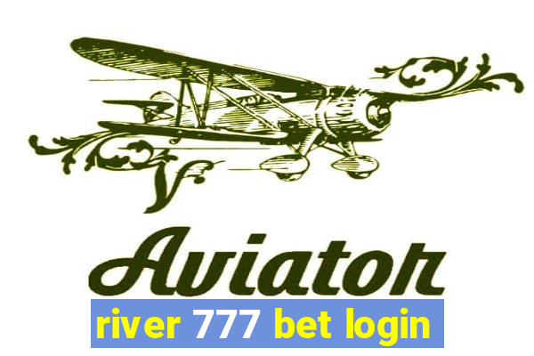 river 777 bet login