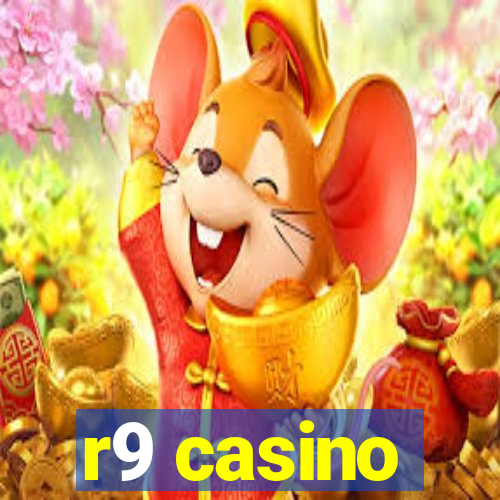 r9 casino