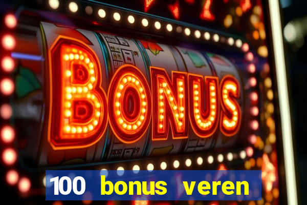 100 bonus veren casino siteleri