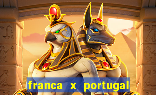 franca x portugal onde assistir