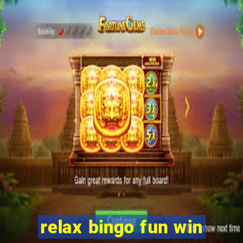 relax bingo fun win