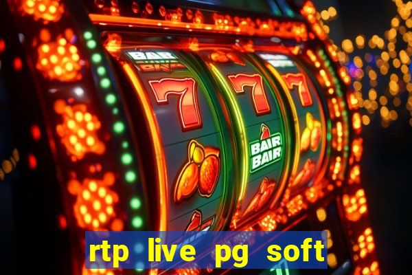 rtp live pg soft slot gac