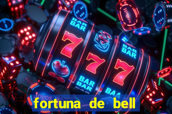 fortuna de bell marques 2024