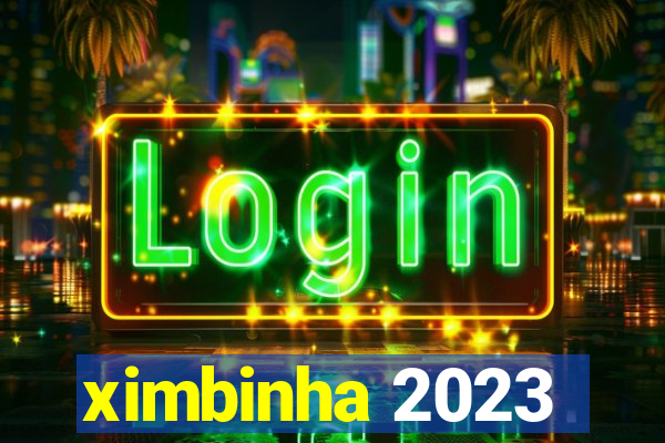 ximbinha 2023