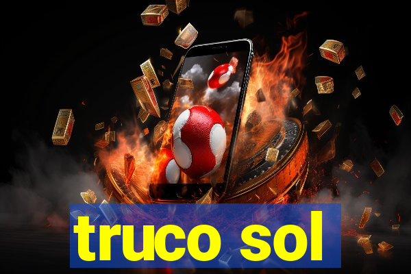 truco sol