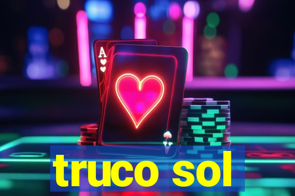 truco sol