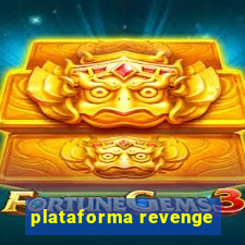 plataforma revenge