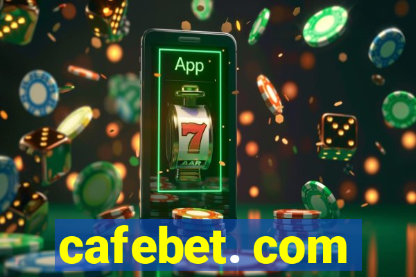 cafebet. com