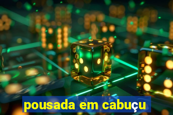 pousada em cabuçu