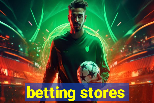 betting stores