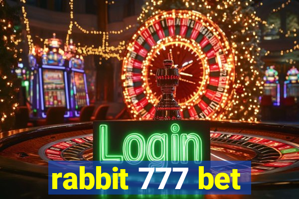 rabbit 777 bet