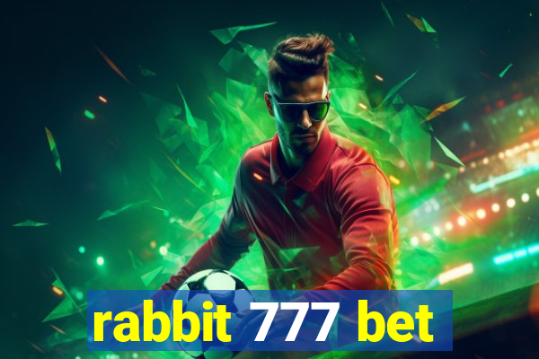 rabbit 777 bet