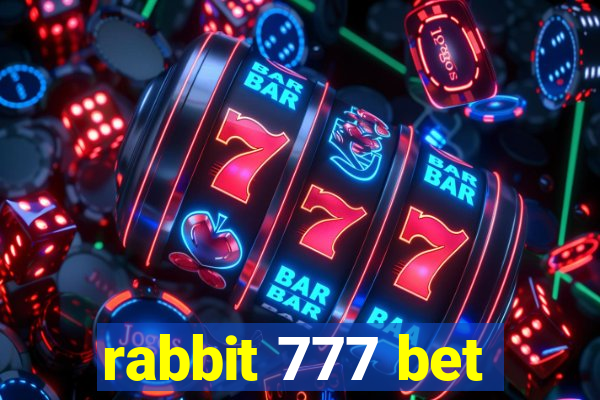 rabbit 777 bet