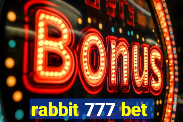 rabbit 777 bet